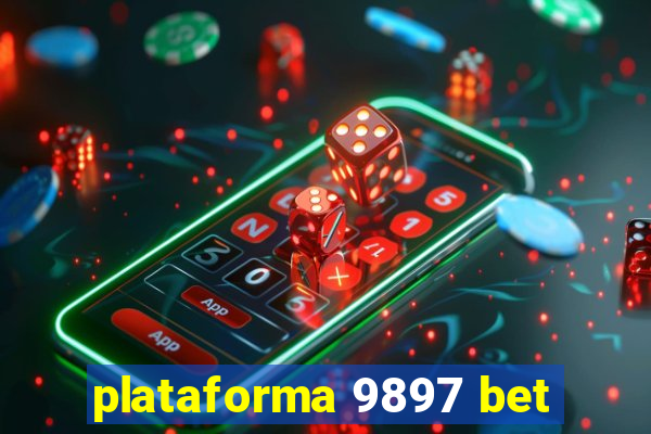 plataforma 9897 bet